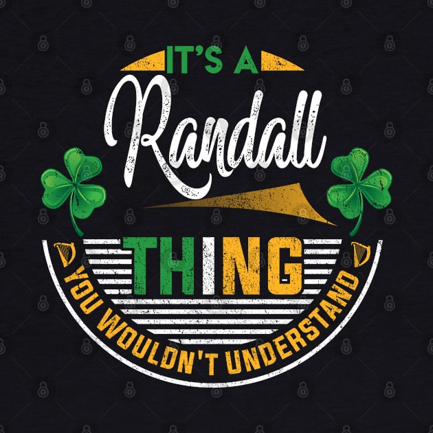 It's A Randall Thing You Wouldn't Understand by Cave Store